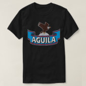 Cerveza Aguila of Beer Sinigual en Siempre Decolo T-shirt (Design voorkant)