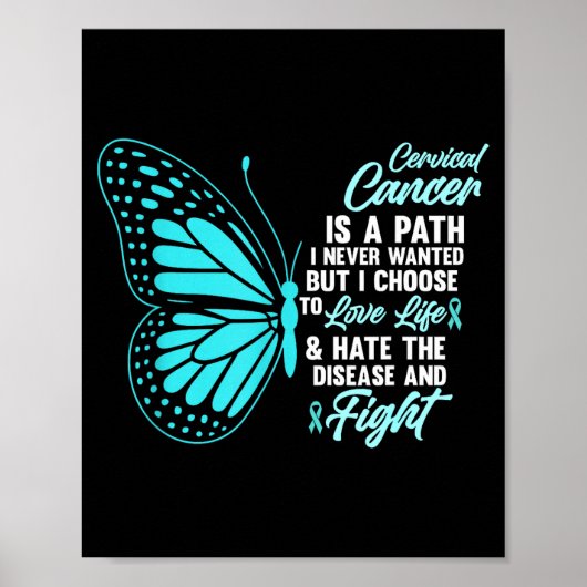 Cervical Cancer Awareness Butterfly Quote Suprt  Poster (Voorkant)