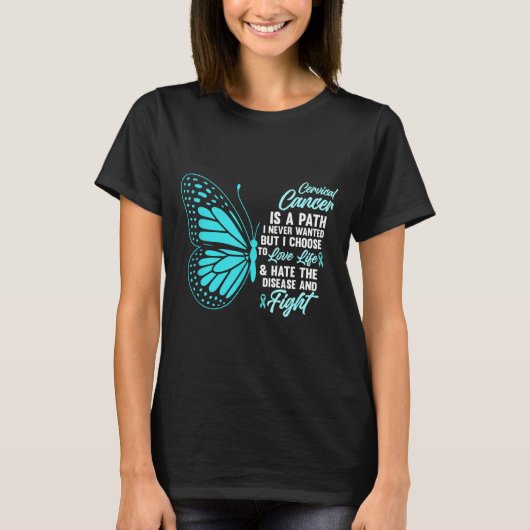 Cervical Cancer Awareness Butterfly Quote Suprt  T-shirt (Voorkant)