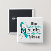 Cervicale kanker Ribbon My Hero My Sister in Law Vierkante Button 5,1 Cm (Voorkant /achterkant)