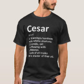 Cesar Definition Personal Name Funny Birthday T-shirt (Voorkant)