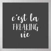 C'est La Freaking Vie Funny French Quote Poster (Voorkant)