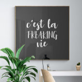 C'est La Freaking Vie Funny French Quote Poster