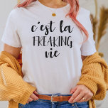 C'est La Freaking Vie - Funny French Quote T-shirt<br><div class="desc">Een humoristische draai op het franse gezegde om van het leven te genieten en te accepteren hoe het is - c'est la freaking vie - met een minimalistische boho esthetiek. Cool cadeau voor je francofiele vriend, walgelijke reisbloggers en Franse liefhebbers voor casual weekendbrunch afspraakjes en elke dag rond het huisplezier....</div>