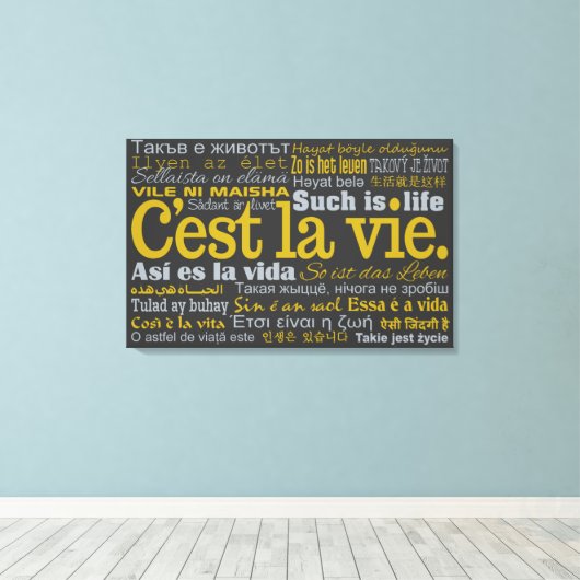 C'est La Vie aangepaste canvas afdrukken (Insitu (Houten vloer))