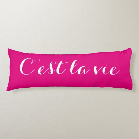 C'est la vie Body Pillow Lichaamskussen (Voorkant)