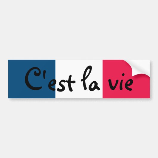 C'est la vie bumpersticker (Voorkant)