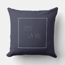 C'est La Vie - Dat is het leven Kussen