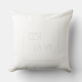 C'est La Vie - Dat is het leven Kussen