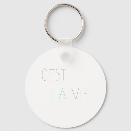 C'est La Vie - Dat is het leven Sleutelhanger (Voorkant)