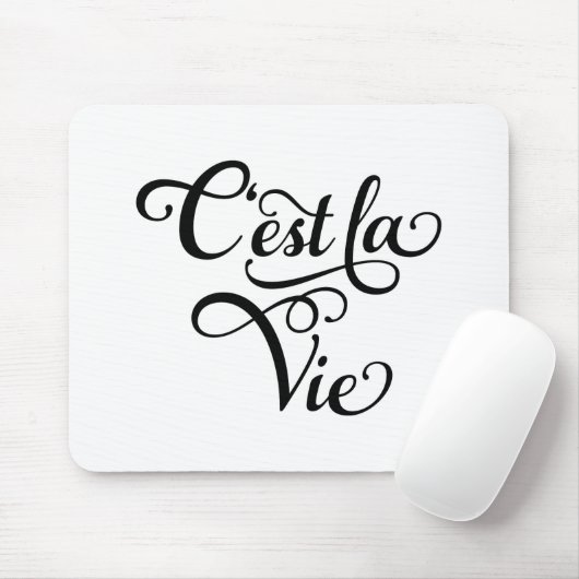 C'est la Vie, "dat is leven" Franse woordkunst, te Muismat (Met muis)