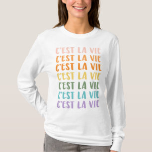 C'est La Vie   Frans Gezegde   Rainbow-pastel T-shirt