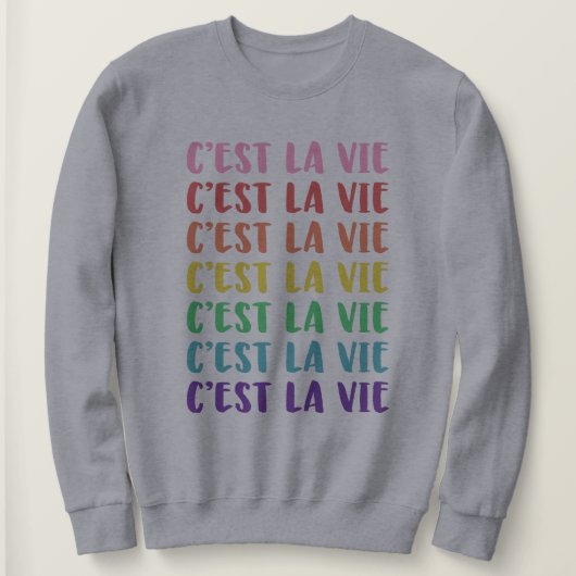 C'est La Vie French Gezegde in Rainbow Lettering Trui (Design voorkant)