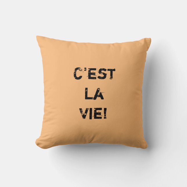 "C'est La Vie!" Inpiratoire prijsopgave. Kussen (Voorkant)