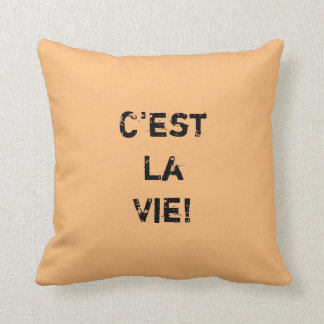 "C'est La Vie!" Inpiratoire prijsopgave. Kussen