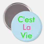 C'est La Vie Magneet (Voorkant / Achterkant)