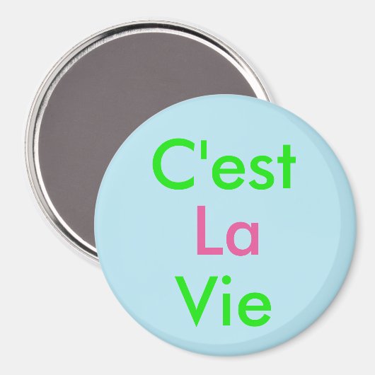 C'est La Vie Magneet (Voorkant / Achterkant)