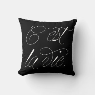 Cest La Vie Modern Script Statement Black Pillow Kussen