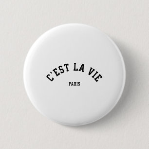 Cest La Vie Paris Frankrijk Vrouwen Mannen Zomer Ronde Button 5,7 Cm