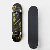 C'est La Vie skateboards (Voorkant)