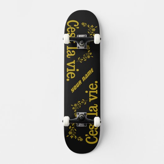 C'est La Vie skateboards (Voorkant)
