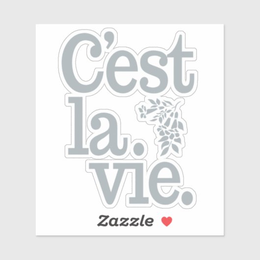C'est La Vie Sticker (Vel)