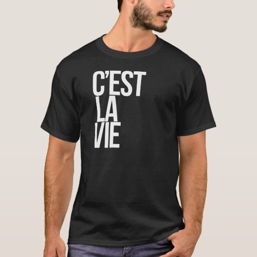 C'est La Vie T-shirt (Voorkant)