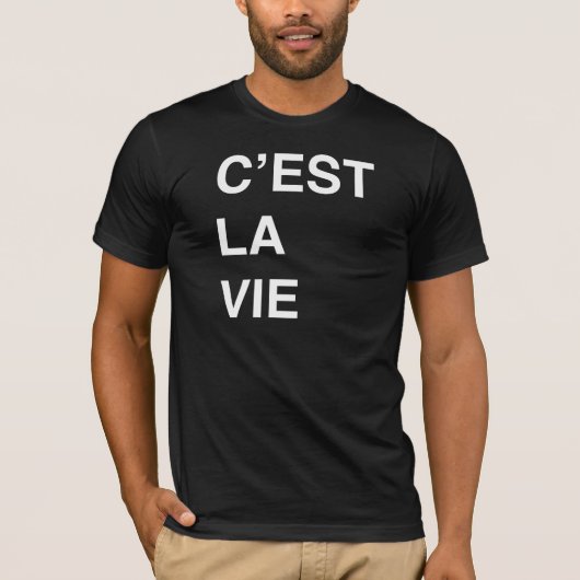 C'est La Vie T-shirt (Voorkant)