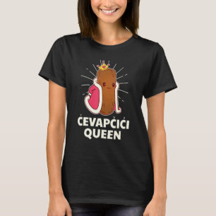 Cevapcici Koningin Cevap Kroatië Servië Bosnië-Bal T-shirt
