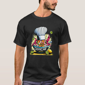 Ceviche Artiest Peruviaans Eten Koken Culinair Che T-shirt