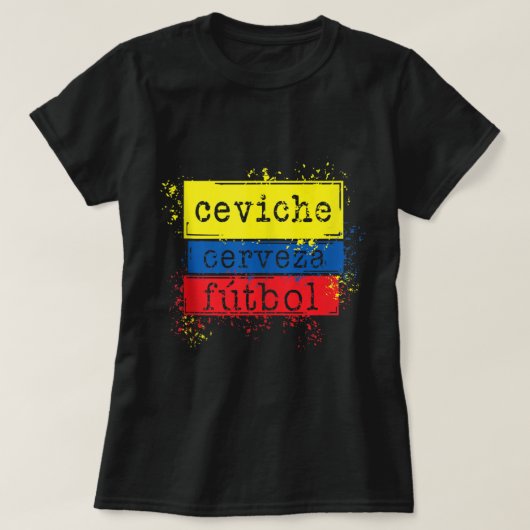 Ceviche Cerveza Futbol Funny Ecuador Flag Soccer J T-shirt (Design voorkant)