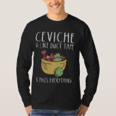 Ceviche Fans Peruaanse Ceviche Lover Peruano Seafo T-shirt (Voorkant)