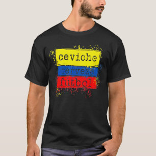 Ceviche Futbol Grappig Ecuador Vlag T-shirt