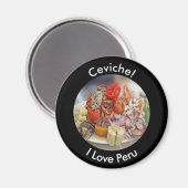 Ceviche - Ik hou van Peru en Peruviaans eten Magneet (Voorkant / Achterkant)