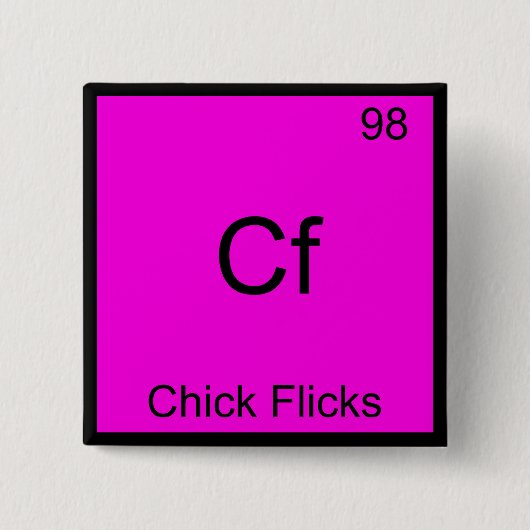 Cf - Chick Flicks Grappige Scheikunde Element Symb Vierkante Button 5,1 Cm (Voorkant)