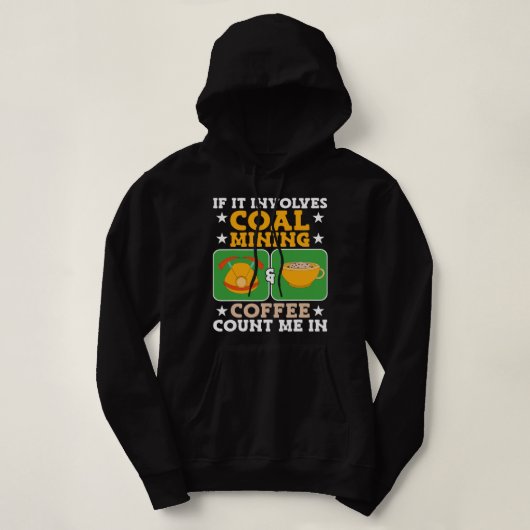 CF koffie steenkool mijnbouw koffie steenkool mijn Hoodie (Design voorkant)