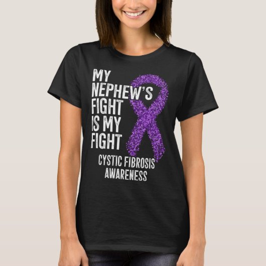 CF My Nephew's Fight Is My Fight Cystic Fibrosis A T-shirt (Voorkant)