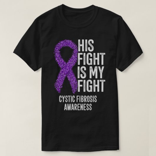 CF Zijn strijd is mijn kennis van cystic fibrosis T-shirt (Design voorkant)
