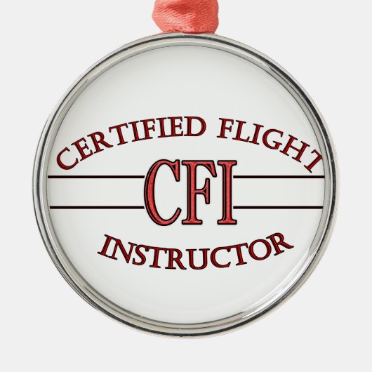 CFI LOGO RED CERTIFIFIFIFIFIED FLIGHT INSTRUCTOR METALEN ORNAMENT (Voorkant)