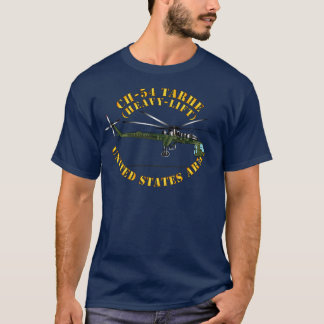 CH 54 Tarhe Heavy Lift Helikopter T-shirt