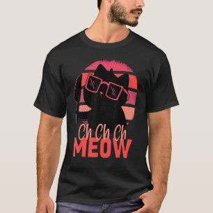 Ch Ch Ch Meow Enge Halloween Kat Horror Slasher K T-shirt