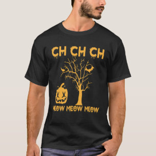 Ch Ch Ch Meow Meow Enge Vrijdag Kostuum Halloween T-shirt