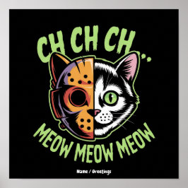 Ch Ch Ch Meow Meow Meow Grappige Meme Halloween Ka Poster