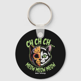 Ch Ch Ch Meow Meow Meow Meow Funny Meme Halloween  Sleutelhanger