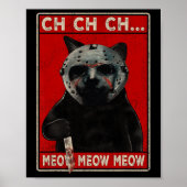 CH CH CH...Meow Meow Poster (Voorkant)