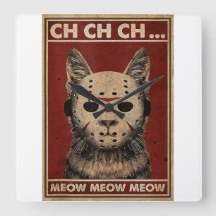 Ch Ch Ch Meow Meow Scary Halloween Cat Horror Slas Vierkante Klok