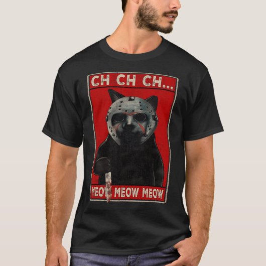 CH CH CH...Meow Meow T-shirt (Voorkant)
