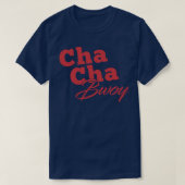 Cha Cha Bwoy T-shirt (Design voorkant)