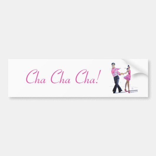 Cha Cha Cha Ballroom Dancing Bumpersticker (Voorkant)
