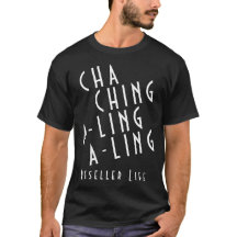 Cha Ching A-Ling T-Shirt